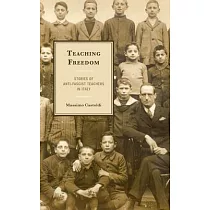 Teaching Freedom： Stories of Anti─Fascist Teachers in Italy