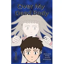 Over My Dead Body， Volume 1