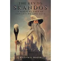 The Key to Skandos： A Magical Tale of Adventure and Love