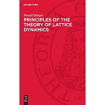 Principles of the Theory of Lattice Dynamics