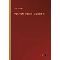 The Law of Homestead and Exemptions