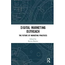 Digital Marketing Outreach： The Future of Marketing Practices
