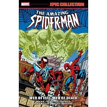 Amazing Spider─Man Epic Collection： Web of Life， Web of Death