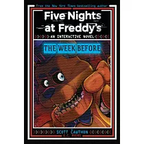 Five Nights at Freddy’s： The Week Before， an Afk Book (Interactive Novel #1)