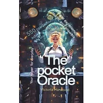 The Pocket Oracle： 550 predictions， advice， words of encouragement， your helper for every day， Unique experience， magic， and answers