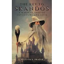 The Key to Skandos： A Magical Tale of Adventure and Love
