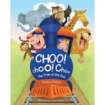 Choo! Choo! Choo!： The Train at the Zoo
