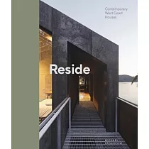 Reside： Contemporary West Coast Houses