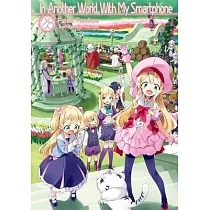 In Another World with My Smartphone： Volume 28 (Light Novel)