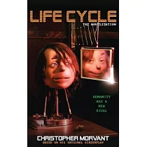 Life Cycle： The Novelization