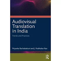 Audiovisual Translation in India： Trends and Practices