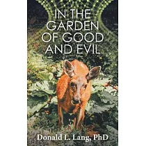 In the Garden of Good and Evil