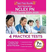 Next Generation NCLEX PN Study Guide 2024─2025： 4 Practice Tests and NCLEX PN Review Prep Book [7th Edition]