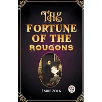 The Fortune of the Rougons