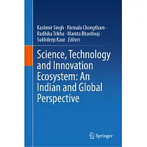 Science， Technology and Innovation Ecosystem： An Indian and Global Perspective