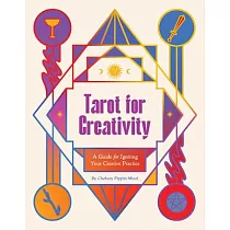 Tarot for Creativity： A Guide for Igniting Your Creative Practice