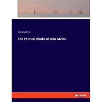 The Poetical Works of John Milton