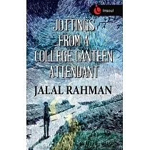Jottings from a College Canteen Attendant