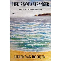 Life Is Not a Stranger