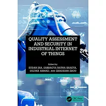 Quality Assessment and Security in Industrial Internet of Things