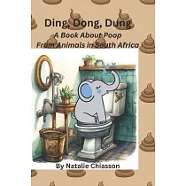 Ding， Dong， Dung： A Book About Poop From Animals in South Africa