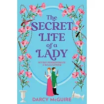 The Secret Life of a Lady
