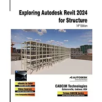 Exploring Autodesk Revit 2024 for Structure， 14th Edition