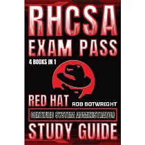 RHCSA Exam Pass： Red Hat Certified System Administrator Study Guide
