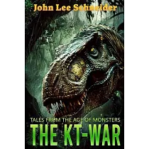 The KT─War： Tales From The Age Of Monsters