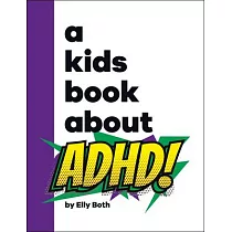 A Kids Book about ADHD