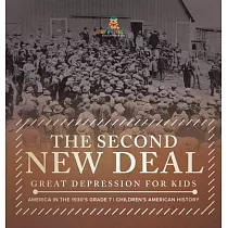 The Second New Deal Great Depression for Kids America in the 1930’s Grade 7 Children’s American History