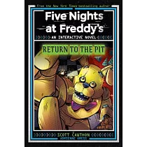 Five Nights at Freddy’s： Return to the Pit (Interactive Novel #2)
