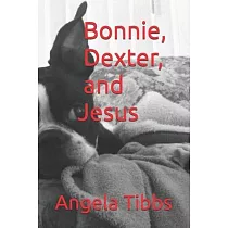Bonnie， Dexter， and Jesus