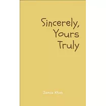 Sincerely， Yours Truly