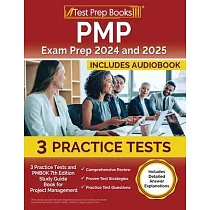PMP Exam Prep 2024 and 2025： 3 Practice Tests and PMBOK 7th Edition Study Guide Book for Project Management [Includes Detailed Answer Explanations]