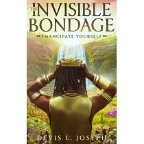 The Invisible Bondage： Emancipate Yourself
