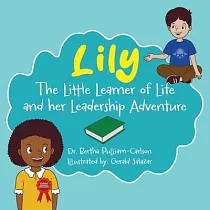 Lily： The Adventures of Learning， the Power of Teamwork