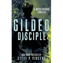 The Gilded Disciple： Mitch Herron 8