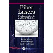Fiber Lasers： Fundamentals with Matlab(r) Modelling