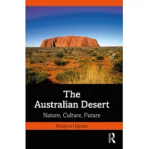 The Australian Desert： Nature， Culture， Future