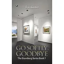 Go Softly， Goodbye