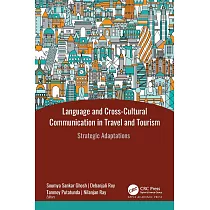 Language and Cross─Cultural Communication in Travel and Tourism： Strategic Adaptations