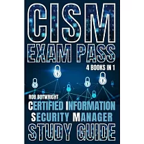 CISM Exam Pass： Certified Information Security Manager Study Guide