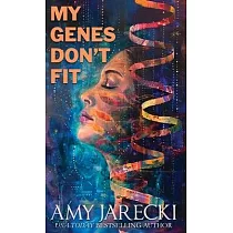My Genes Don’t Fit