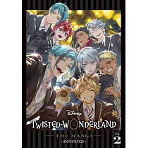 Disney Twisted─Wonderland： The Manga ─ Anthology， Vol. 2