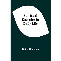 Spiritual Energies in Daily Life