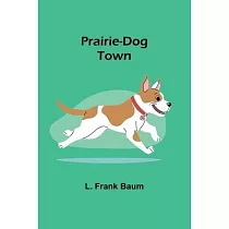 Prairie─Dog Town