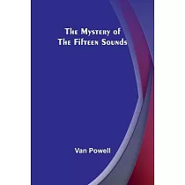 The Mystery of the Fifteen Sounds