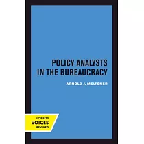 Policy Analysts in the Bureaucracy