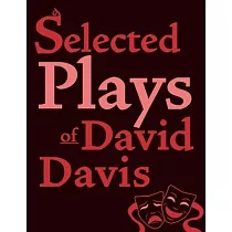 Selected Plays of David Davis